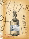 Cover image for The Elixir of Immortality
